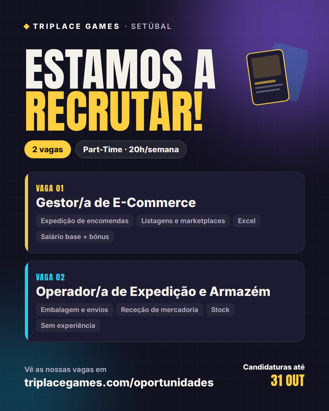 Estamos a recrutar! 2 vagas, Part-Time 20h/semana: Gestor/a de E-Commerce e Operador/a de Expedição e Armazém. Candidaturas até 31 de outubro.